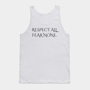 Respect All, Fear None Motivational T-Shirt Tank Top